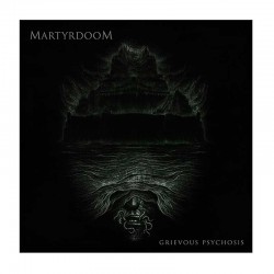 MARTYRDOOM-Grievous Psychosis CD