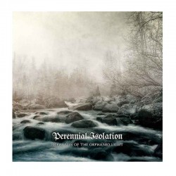 PERENNIAL ISOLATION - Epiphanies Of The Orphaned Light CD