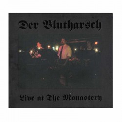DER BLUTHARSCH-Live at the Monastery
