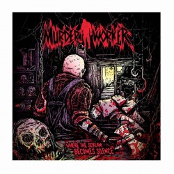 MURDER WORKER - Where The Scream Becomes Silence CD