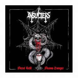 INSULTERS - Metal Still Means Danger LP Gatefold
