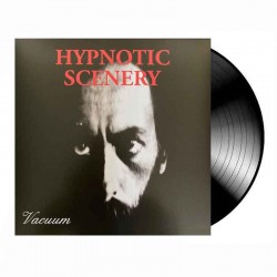 HYPNOTIC SCENERY - Vacuum LP, Black Vinyl, Ltd. Ed.