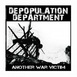 DEPOPULATION DEPARTMENT - Another War Victim CD