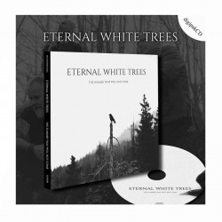 ETERNAL WHITE TREES - The Summer That Will Not Come CD, Digipak