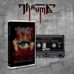 TRAUMA - Neurotic Mass CASSETTE, Ed. Ltd.