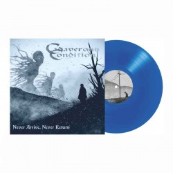 CADAVEROUS CONDITION - Never Arrive, Never Return LP, Vinilo Azul, Ed. Ltd.