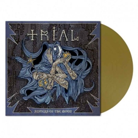 TRIAL - Sisters Of The Moon 7", Gold Vinyl, Ltd. Ed. Numbered