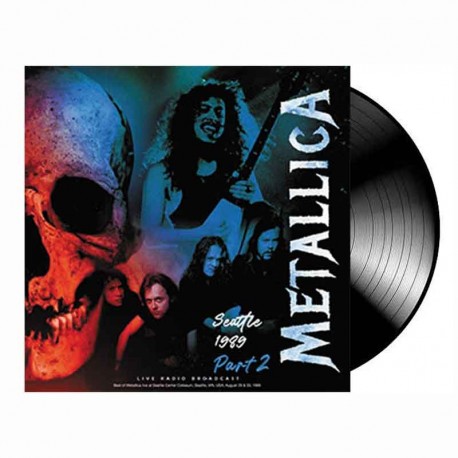 METALLICA - Seattle 1989 Part 2 LP, Black Vinyl