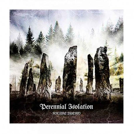 PERENNIAL ISOLATION - Astral Dream CD
