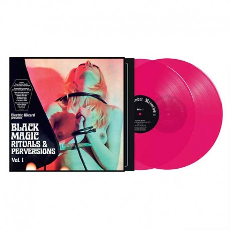 ELECTRIC WIZARD - Black Magic Rituals & Perversions Vol.1 2LP, Hot Pink Vinyl, Ltd. Ed.