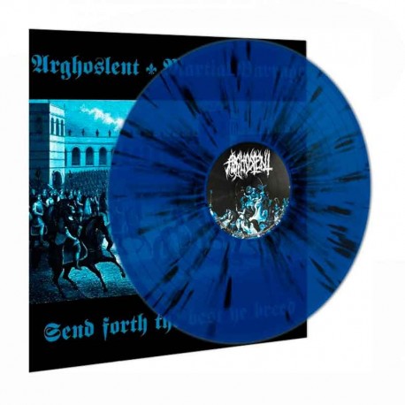 ARGHOSLENT/MARTIAL BARRAGE - Send Forth The Best Ye Breed LP Spatter Azul& Negro