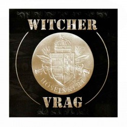 WITCHER/VRAG - Hőseinkért... CD