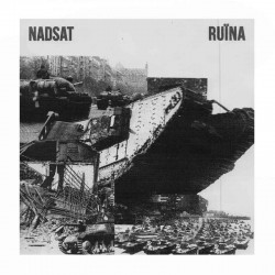 NADSAT/RUÏNA - Nadsat / Ruïna LP