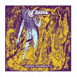 CHAINS - Sonic Sabbath LP Ltd. Ed. Black Vinyl