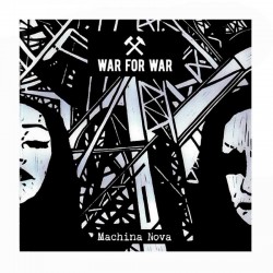 WAR FOR WAR - Machina Nova CD