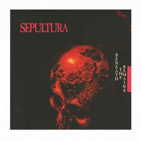 SEPULTURA - Beneath The Remains CD