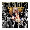 DYING FETUS - Destroy The Opposition CD