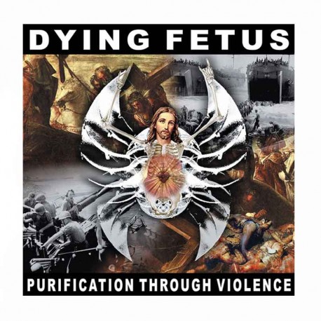 DYING FETUS - Purification Through Violence CD