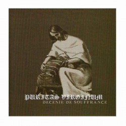 PURITAS VIRGINUM - Décénie De Souffrance CD Ed. Ltd.