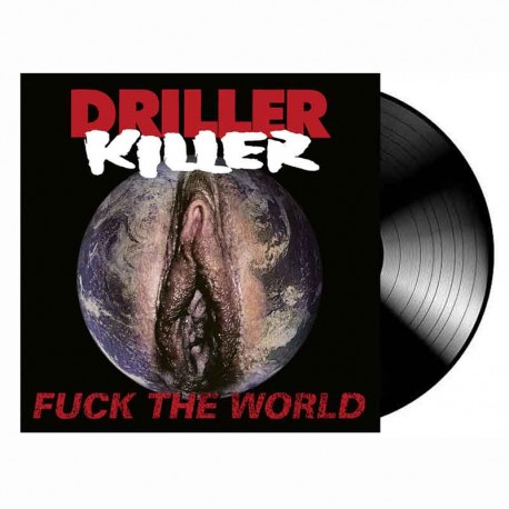DRILLER KILLER - Fuck The World LP, Vinilo Negro, Ed. Ltd. Numerada