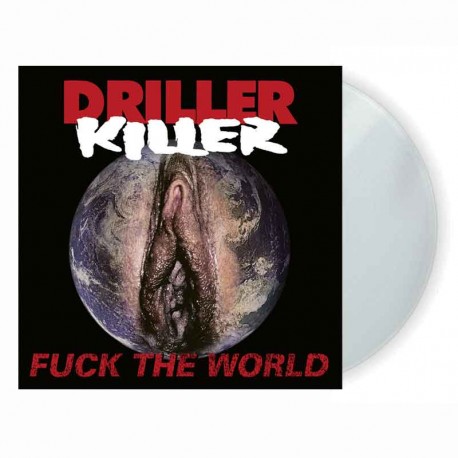 DRILLER KILLER - Fuck The World LP, Vinilo Blanco, Ed. Ltd. Numerada