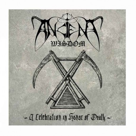 ANCIENT WISDOM - A Celebration In Honor Of Death CD