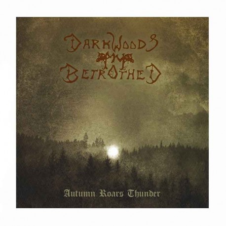 DARKWOODS MY BETHROTHED - Autumn Roars Thunder CD