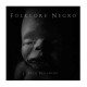 FOLKLORE NEGRO - Feto Majadero CD
