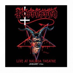 POSSESSED - Live At Balboa Theatre January 1986 CD