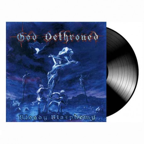 GOD DETHRONED - Bloody Blasphemy LP, Black Vinyl, Ltd. Ed.