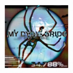 MY DYING BRIDE - 34.788%... Complete CD