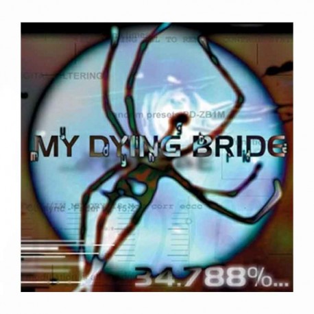MY DYING BRIDE - 34.788%... Complete CD