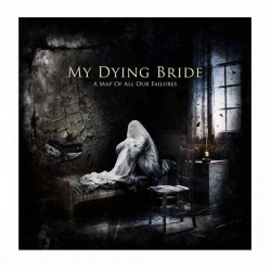 MY DYING BRIDE - A Map Of All Our Failures CD