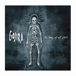GOJIRA - The Way of All Flesh CD