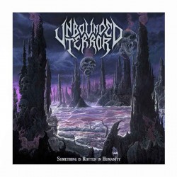 UNBOUNDED TERROR - Something Is Rotten in Humanity CD
