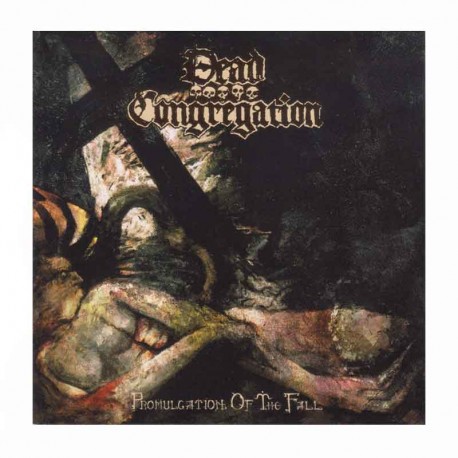 DEAD CONGREGATION - Promulgation Of The Fall CD