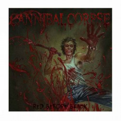 CANNIBAL CORPSE - Red Before Black CD