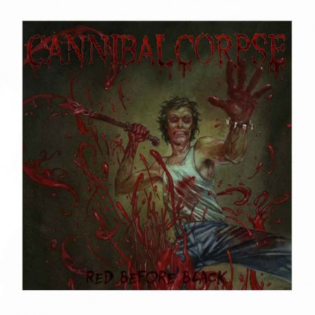 CANNIBAL CORPSE - Red Before Black CD