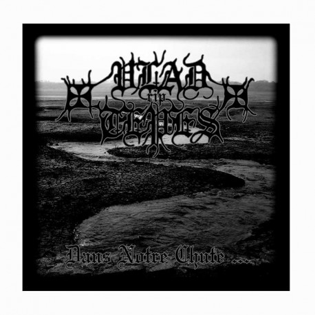 VLAD TEPES - Dans Notre Chute... CD