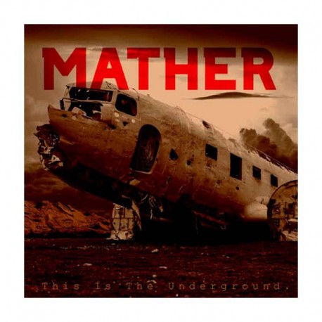 MATHER - This Is The Underground CD