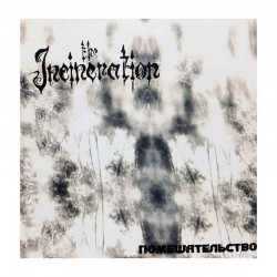 THE INCINERATION - Помешательство CD