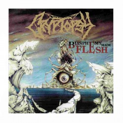 CRYPTOPSY - Blasphemy Made Flesh CD, Digipak