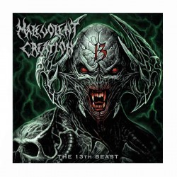 MALEVOLENT CREATION - The 13th Beast CD
