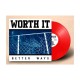 WORTH IT - Better Ways LP Vinilo Red Transparente