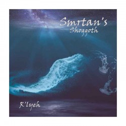 SMRTAN 'S SHOGGOTH - R'lyeh CD