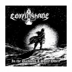 COFFINSHADE - In the Darkness I Shall Dwell CD EP