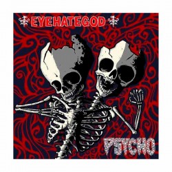 EYEHATEGOD/PSYCHO - EyeHateGod / Psycho  9"  Black Vinyl Split