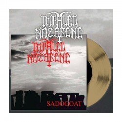 IMPALED NAZARENE - Sadogoat 7" Gold Vinyl, Ltd. Ed.
