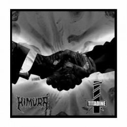 HIMURA / TITADINE - Himura/Titadine 7", EP, Split.