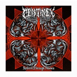 CENTINEX - Reborn Through Flames LP Black Vinyl, Ltd. Ed.